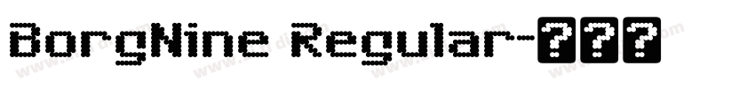BorgNine Regular字体转换